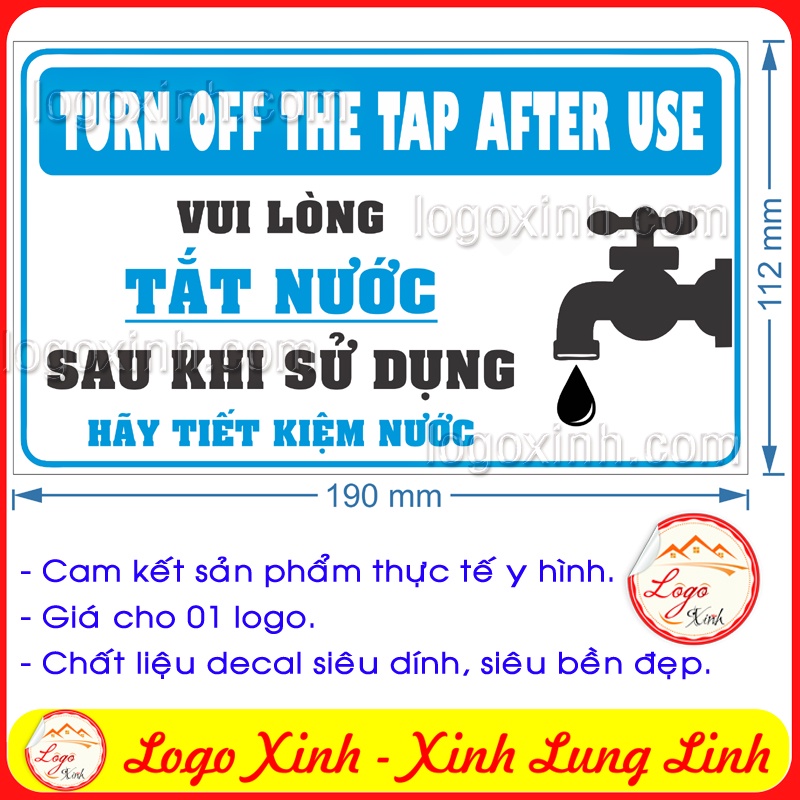 LOGO TEM STICKER TẮT NƯỚC SAU KHI KHÔNG SỬ DỤNG, TURN OFF TAP AFTER USE ...