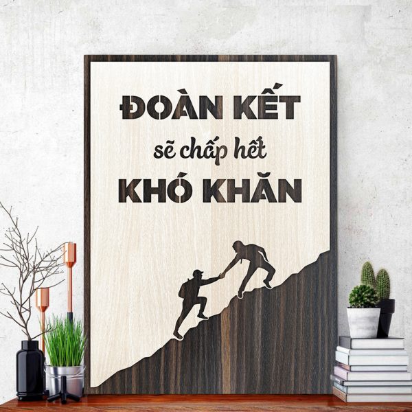 Tranh gỗ decor truyền cảm hứng"Đoàn kết sẽ chấp hết khó khăn"