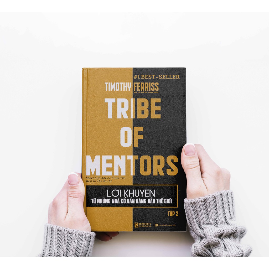 Sách Lời Khuyên Từ Những Nhà Cố Vấn Hàng Đầu Thế Giới (Tập 2) - Tribe Of Mentors - 1 BEST SELLER