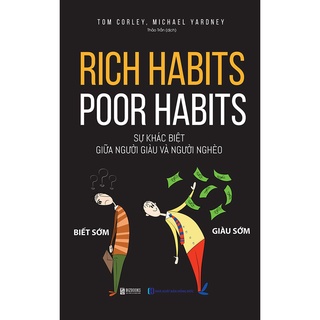 Sách - Rich habits, poor habits - Sự khác biệt giữa người giàu và người nghèo