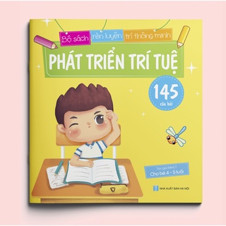 Sách - Phát triển trí tuệ (145 câu đố) - Dành cho trẻ 4-5 tuổi
