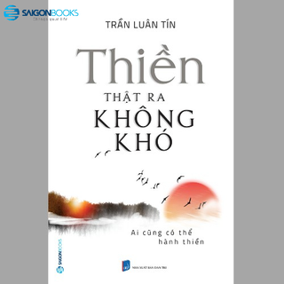 Sách - Thiền thật ra không khó - Tác giả: Trần Luân Tín