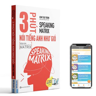 Sách - Speaking Matrix - 3 Phút Nói Tiếng Anh Như Gió - Kèm App Học Online