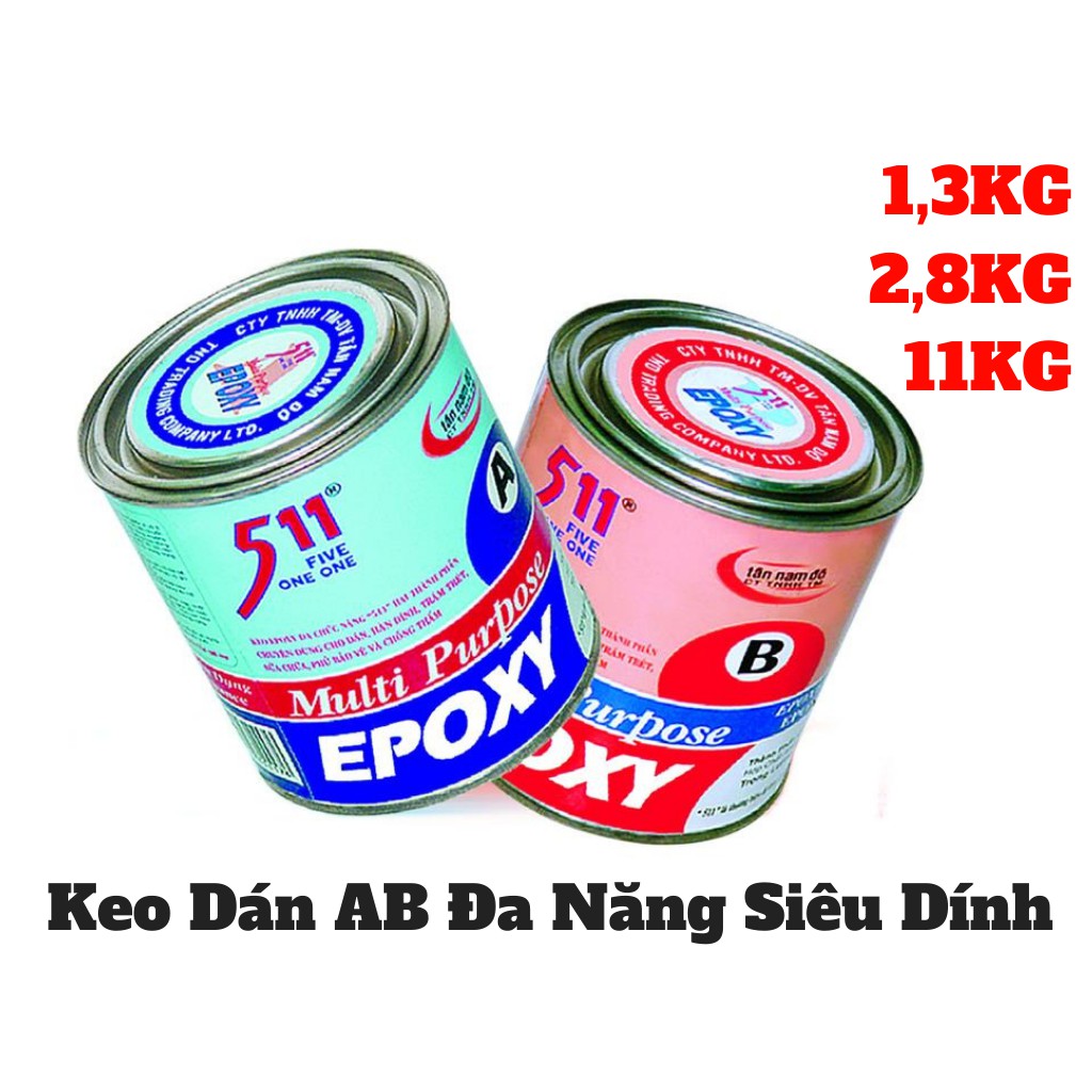 Keo A B Epoxy 511 Keo Dán Đa Năng Keo Công Nghiệp 1,3KG 2,8KG 11KG ...