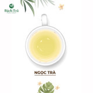 [TẶNG BÌNH] Trà Xanh Ngọc Trà Bách Trà | Trà Thái Nguyên Cao Cấp 1 Tôm 2 Lá | Thư Giãn, Tỉnh Táo | Gói 100g