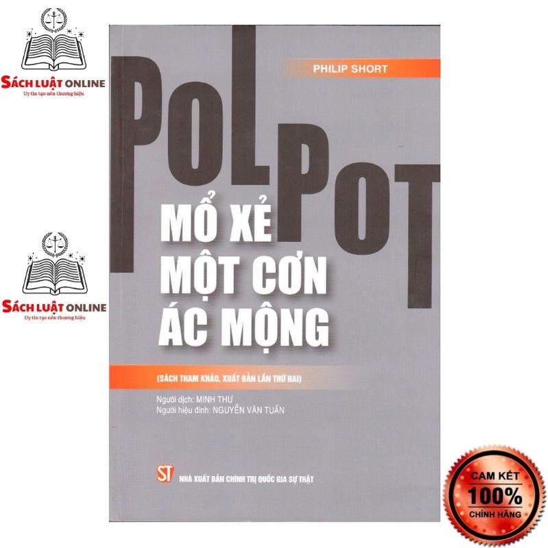 Sách - Pol Pot: Mổ xẻ một cơn ác mộng (Xuất bản lần thứ hai)