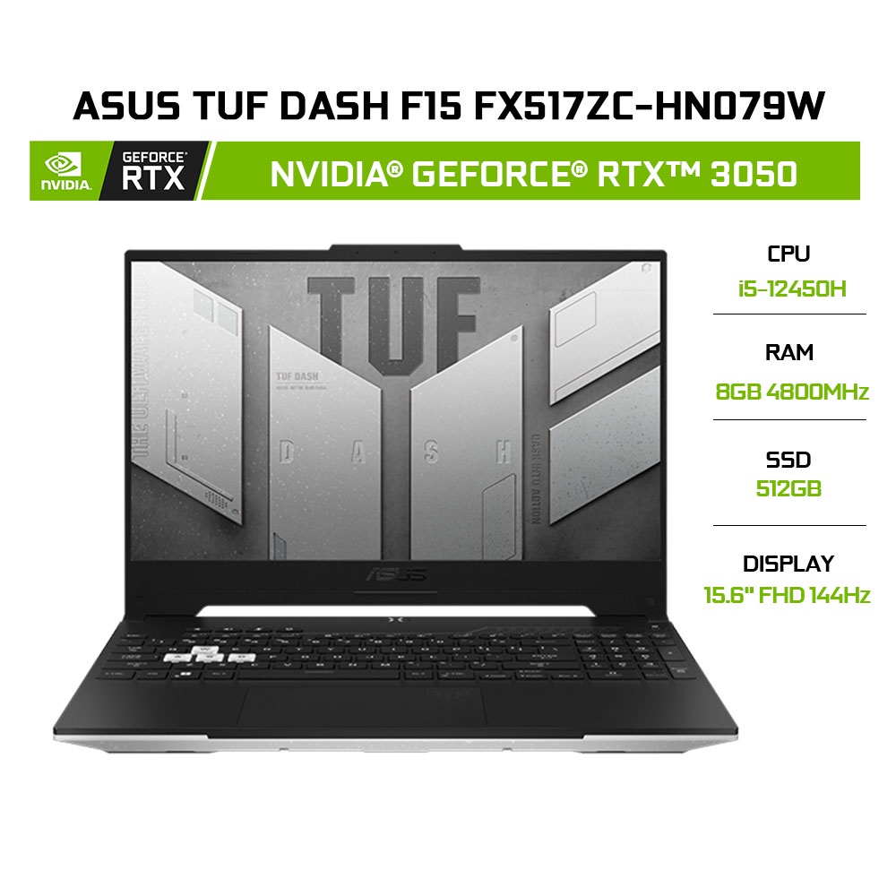[Mã ELCL12 giảm 12% đơn 10TR] Laptop ASUS TUF Dash F15 FX517ZC-HN079W i5-12450H |GeForce®RTX™ 3050 4GB
