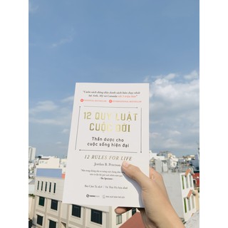 Sách - 12 Quy Luật Cuộc Đời: Thần Dược Cho Cuộc Sống Hiện Đại - Jordan B. Peterson