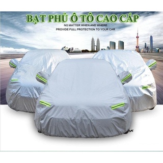 Bạt phủ - Bạt phủ Ô Tô - Bạt phủ toàn thân Ô Tô- Hàng loại 1 - Loại 3 lớp cao cấp- Chống nắng, Chống mưa, Chống xước