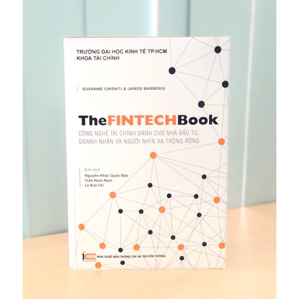 Ảnh Sách The FinTech Book - Công nghệ tài chính dành cho nhà đầu tư, doanh nhân và người nhìn xa trông rộng 3