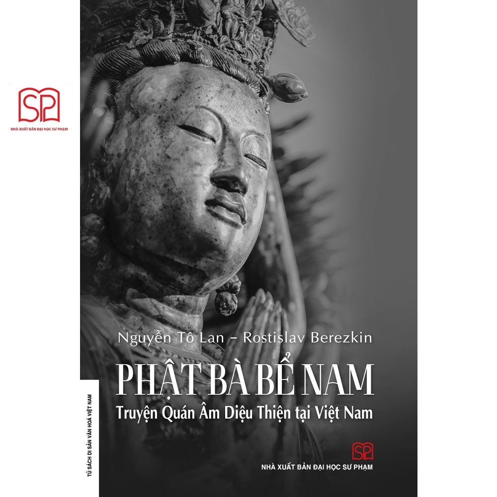 [Mã BMLTB35 giảm đến 35K đơn 99K] Sách - Phật bà Bể Nam (Bìa mềm) - NXB Đại học Sư Phạm