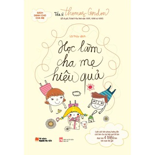 Sách - Học làm cha mẹ hiệu quả TB