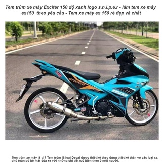 Tem trùm xe máy Exciter 150 độ xanh logo s.n.i.p.e.r - làm tem xe máy ex150  theo yêu cầu - Tem xe máy ex 150 rẻ đẹp và