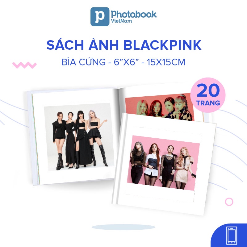 [Toàn Quốc][E-voucher] In sách ảnh Blackpink bìa cứng 20 trang 6” x 6” (15 x 15cm) - Thiết kế trên app Photobook