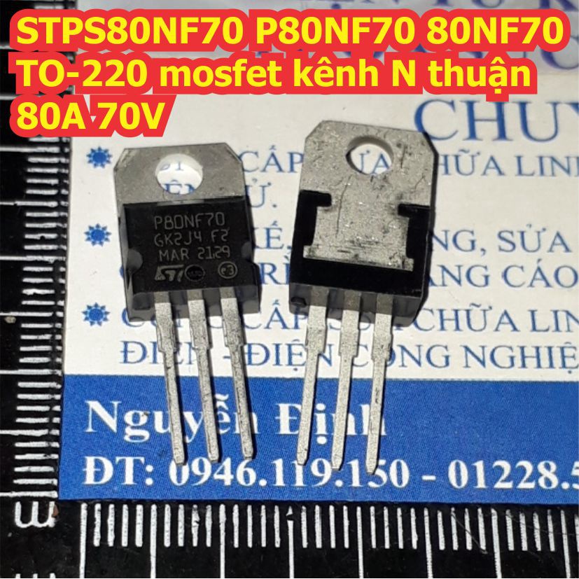 3 con STPS80NF70 P80NF70 80NF70 TO-220 mosfet kênh N thuận 80A 70V ...