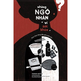 Sách - Những Ngộ Nhận "Vì Sức Khỏe"- 35 sự thật