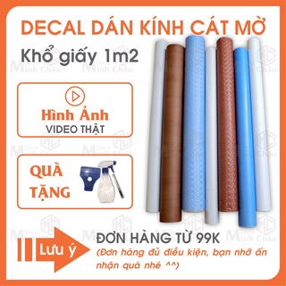 Giấy Decal Dán kính Mờ nhám chống nắng dán cửa kính, cửa sổ, văn phòng chống nhìn trộm giá rẻ đẹp KT 1,2cmx50cm