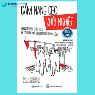 SÁCH: Cẩm nang CEO khởi nghiệp (Startup CEO) - Tác giả Matt Blumberg