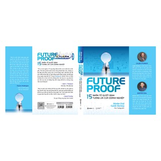 SÁCH: FUTUREPROOF - 15 nhân tố quyết định tương lai của doanh nghiệp - Tác giả Caleb Storkey, Minter Dial