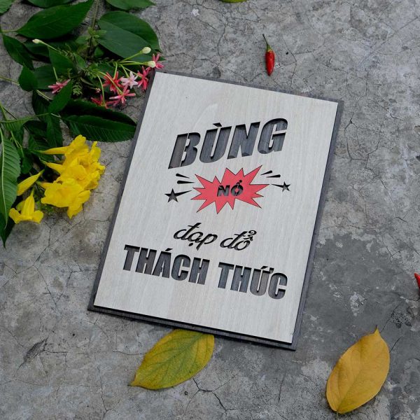 Tranh gỗ decor truyền cảm hứng "Bùng nổ đạp đổ thách thức"