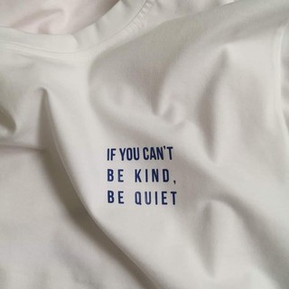 Áo thun phông cotton unisex áo tay ngắn, in chữ If you can't be kind, be quiet