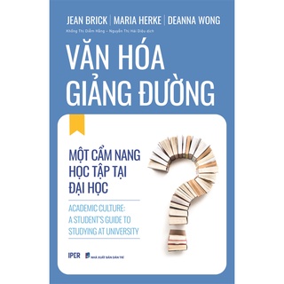 Sách Văn Hóa Giảng Đường: Một cẩm nang học tập tại đại học - Quảng Văn Books