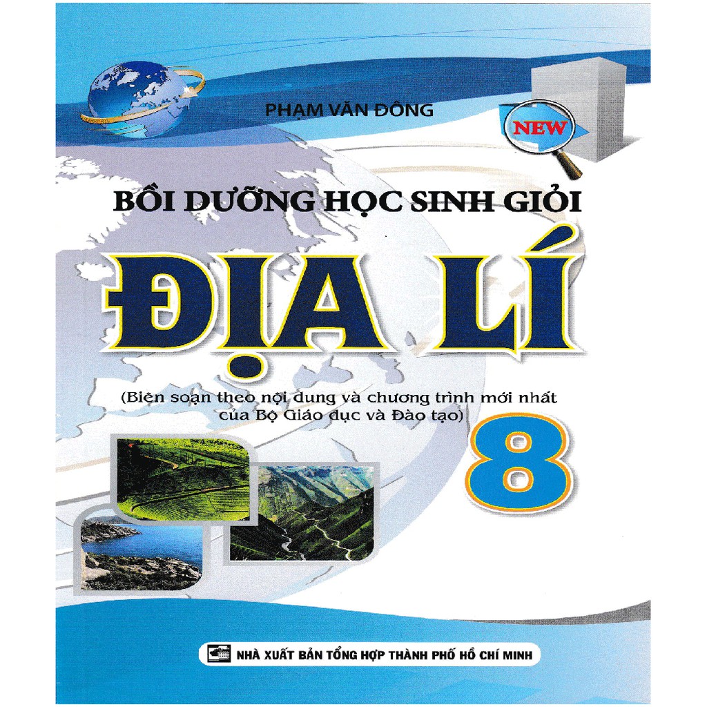 Sách Bồi Dưỡng Học Sinh Giỏi Địa Lí 8 - Tài Liệu Hữu Ích Cho Các Kỳ Thi