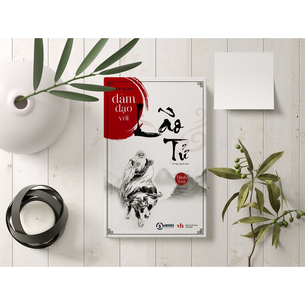 Đàm Đạo Với Lão Tử - Bộ Sách Minh Triết Phương Đông - Lưu Ngôn