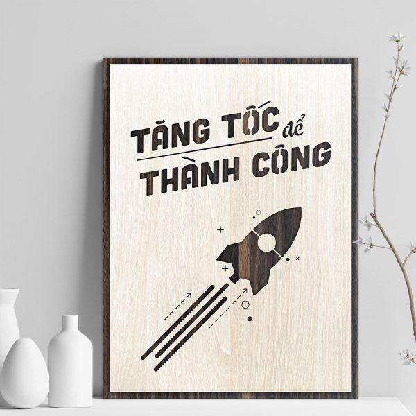 Tranh gỗ decor truyền cảm hứng "Tăng tốc để thành công"