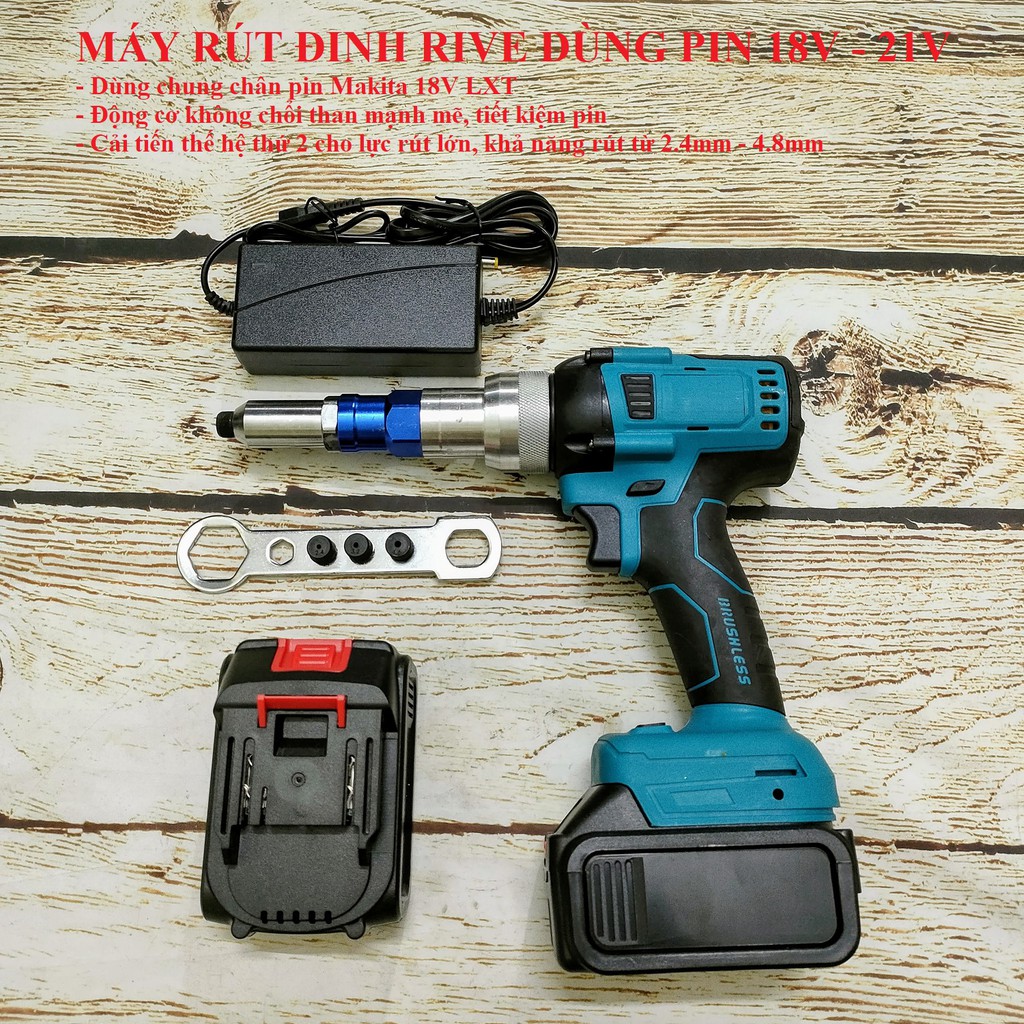 SV Máy rút đinh rive dùng pin 18V - 21V cải tiến mới (chung pin Makita ...