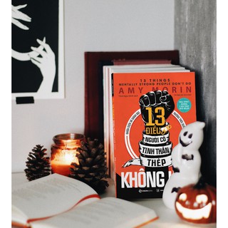 Sách - 13 điều người có tinh thần thép không làm (13 Things Mentally Strong People Don't Do) - Tác giả: Amy Morin