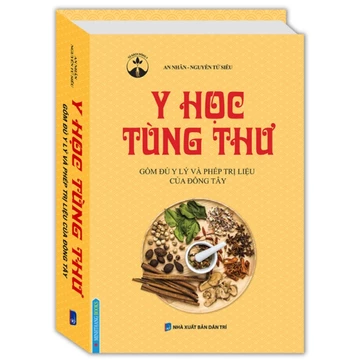 Sách - Y học tùng thư (gồm đủ y lý và phép trị liệu của Đông Tây)