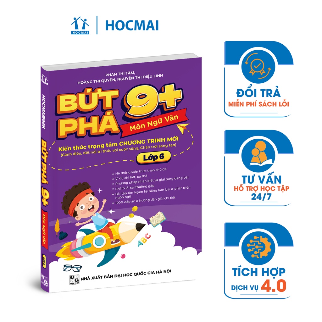 Sách Bứt phá 9+ lớp 6 môn Ngữ Văn (theo chương trình Giáo dục Phổ thông mới).Bí kíp giúp con đạt toàn điểm 9,10 trên lớp