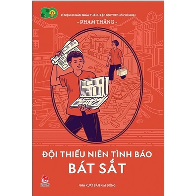 Ảnh Sách - Đội Thiếu Niên Tình Báo Bát Sắt - Đội Thiếu Niên Du Kích Thành Huế - Đội Thiếu Niên Du Kích Đình Bảng - Kim Đồng 4