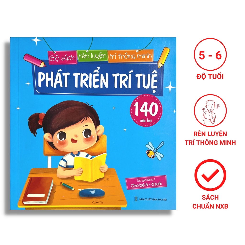 Sách Phát Triển Trí Tuệ Cho Bé 5-6 Tuổi (140 Câu Hỏi Rèn Luyện Trí Thông Minh Sáng Tạo Phát Triển IQ Cho Bé)