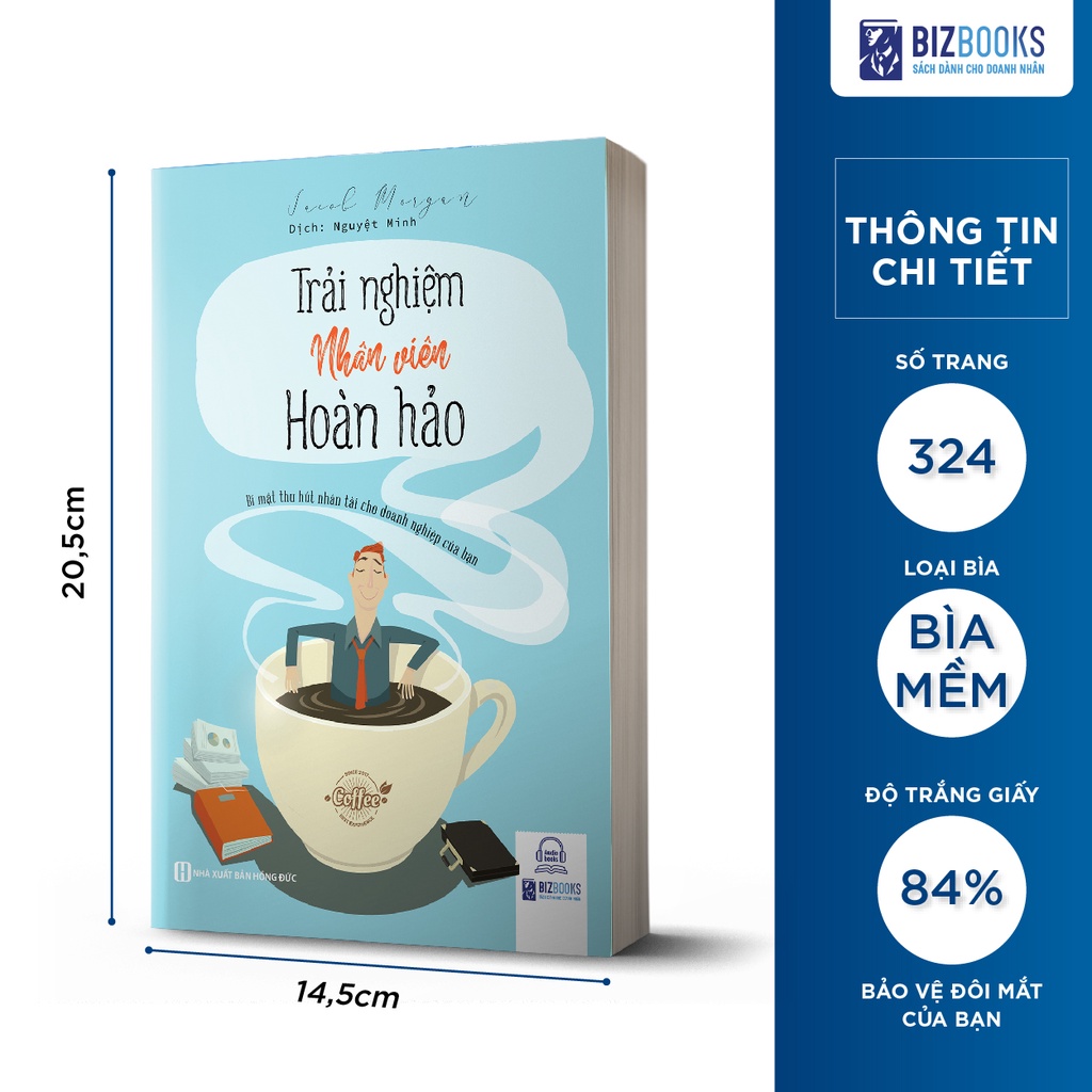 Sách  Trải nghiệm nhân viên hoàn hảo: Bí mật thu hút nhân tài cho doanh nghiệp của bạn