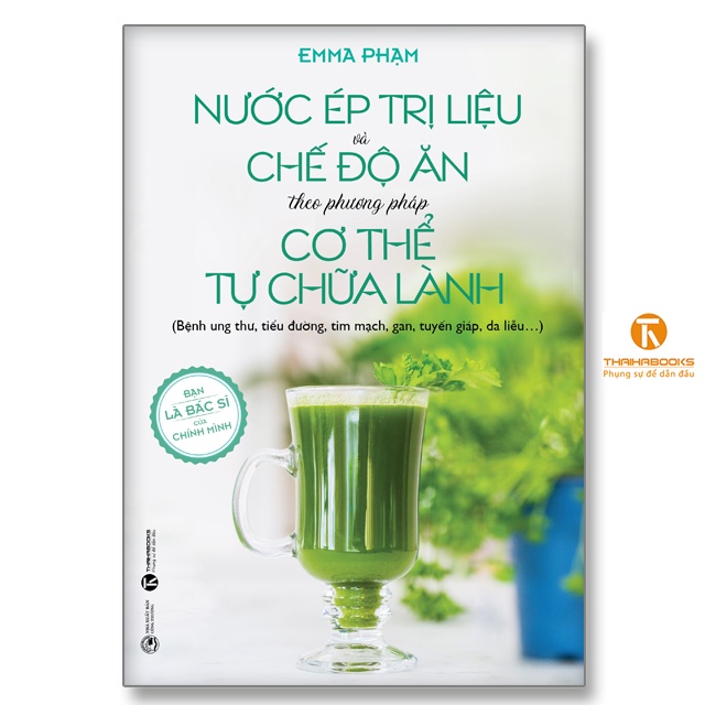 Sách - Nước ép trị liệu và chế độ ăn theo phương pháp cơ thể tự chữa lành