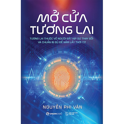 Sách - Mở Cửa Tương Lai - Nguyễn Phi Vân