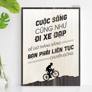 Tranh Gỗ Treo Tường LEVU072 câu nói tạo động lực trong công việc cuộc sống