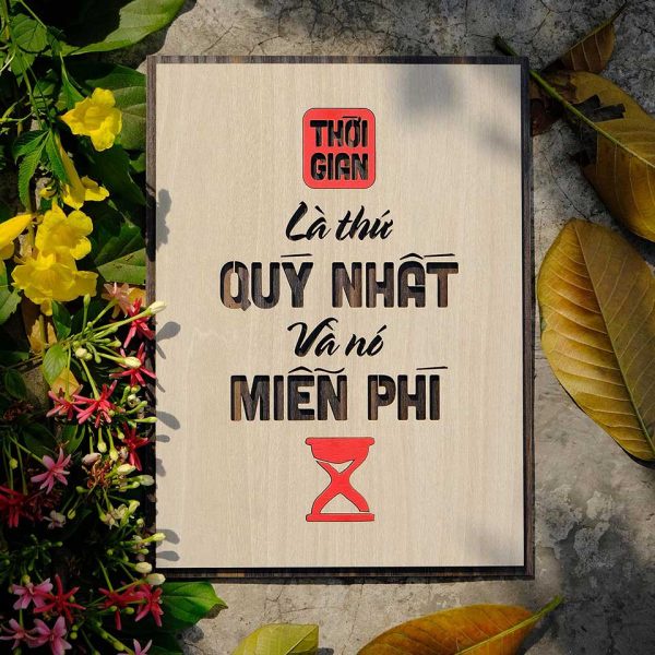 Tranh gỗ decor truyền cảm hứng "Thời gian là thứ quý nhất và nó miễn phí"