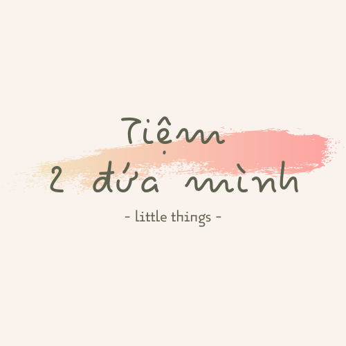 Tiệm 2 đứa mình