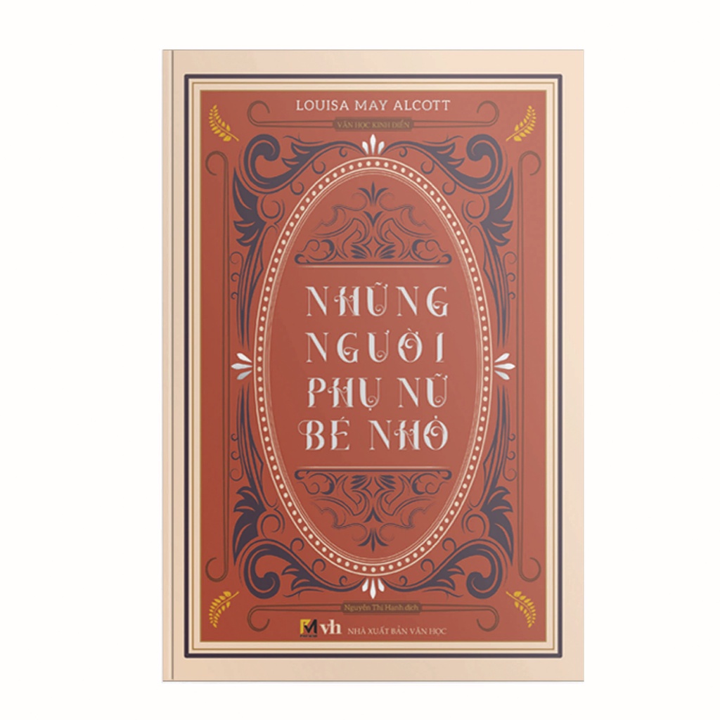 Ảnh Sách Văn Học Kinh Điển - Những Người Phụ Nữ Bé Nhỏ - Louisa May Alcott 3
