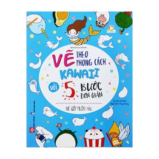 Sách - Vẽ theo phong cách Kawaii với 5 bước đơn giản - Thế giới ...