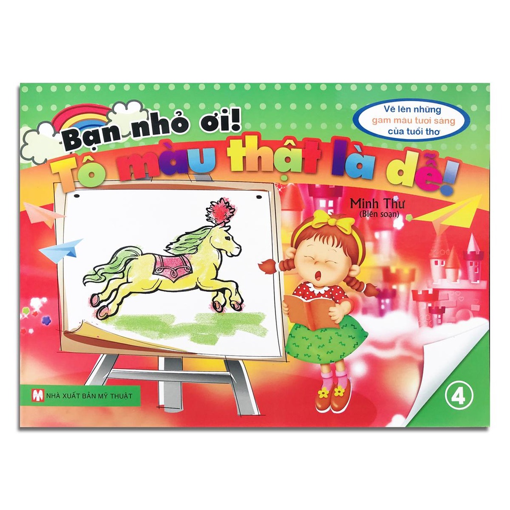 Ảnh Sách - Bạn nhỏ ơi! Tô Màu Thật Là Dễ! - Tập 4 (2-5 tuổi) 1