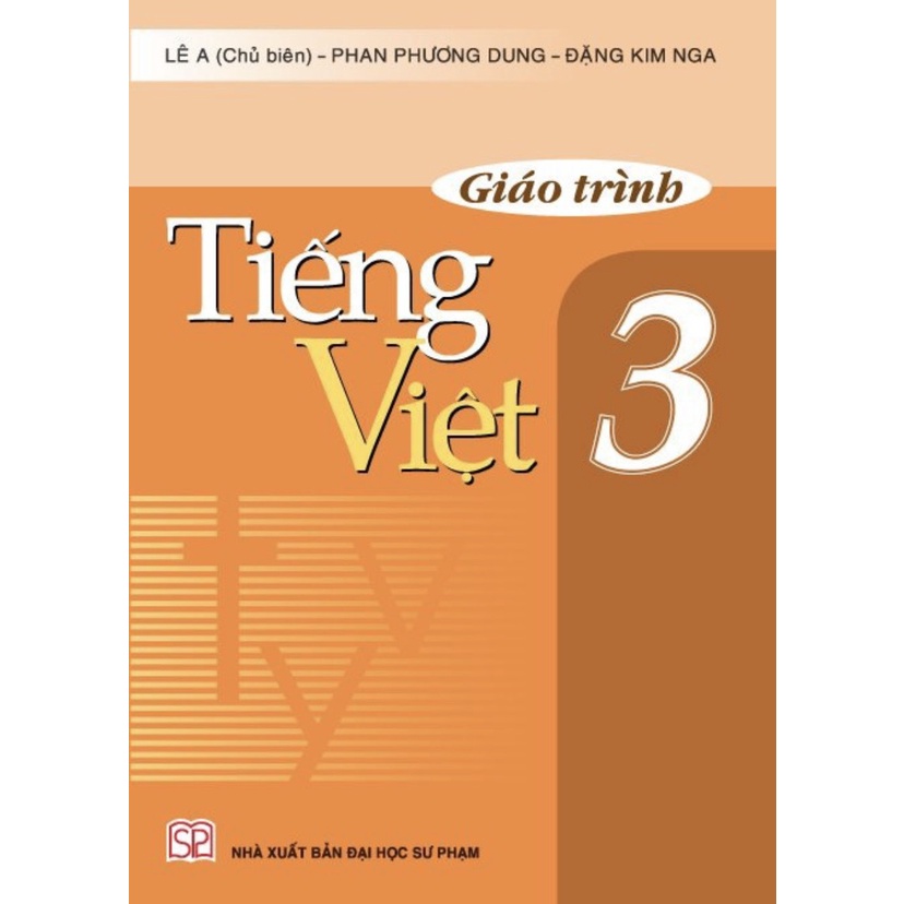 [Mã BMLTB35 giảm đến 35K đơn 99K] Sách - Giáo trình Tiếng Việt 3 - NXB Đại học Sư phạm