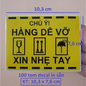 Tem Dán Hàng Dễ Vỡ Dùng Cảnh Báo KT 10,3x7,6cm hoặc 10x7cm