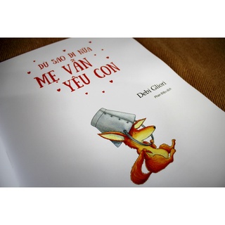 Sách Picture Book Song Ngữ - Dù Sao Đi Nữa Mẹ Vẫn Yêu Con (Tái bản 2021)
