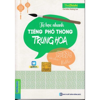 Sách - Tự Học Nhanh Tiếng Phổ Thông Trung Hoa - Học Kèm App Online