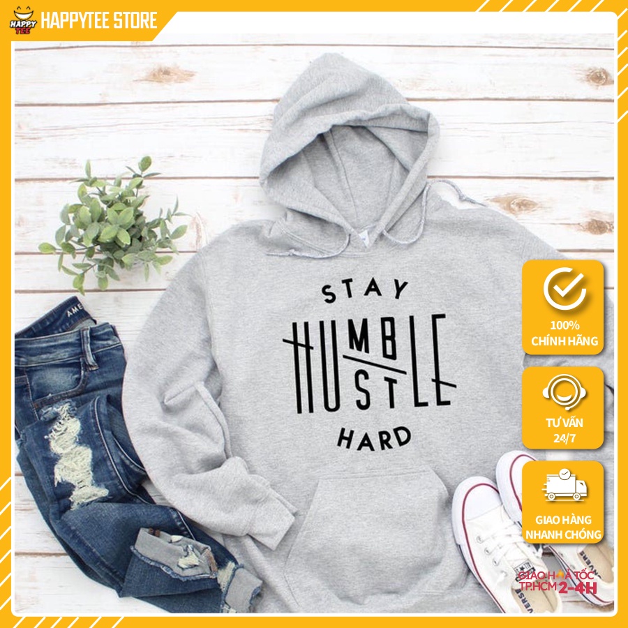 Áo Hoodie Nam Form Rộng HappyFamily Stay Humble Hustle Hard Màu Xám Chất Cotton 100 Cao Cấp