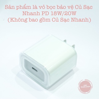 Vỏ Bọc Bảo Vệ Củ Sạc Nhanh PD 18W/20W, Chất Liệu Silicon Trong Suốt